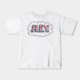 Hey on cloud Kids T-Shirt